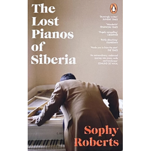 Софи Робъртс | "Изгубените пиана на Сибир"