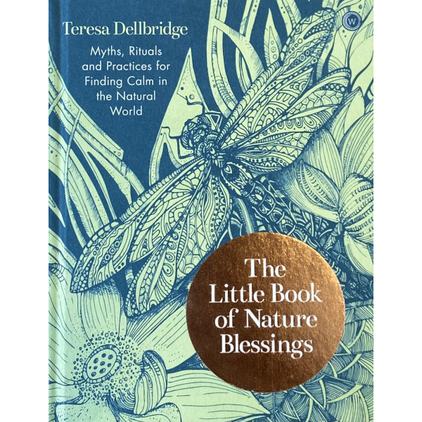Teresa Dellbridge | The Little Book of Nature Blessings: 1