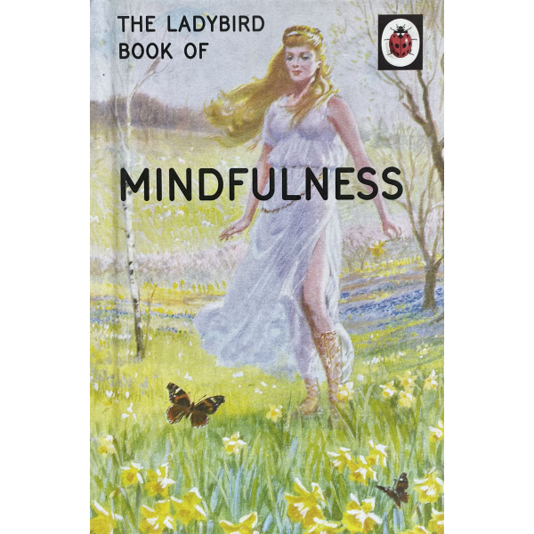 The Ladybird Book of Mindfulness 1