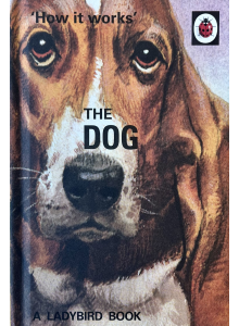 The Ladybird Book of The Dog