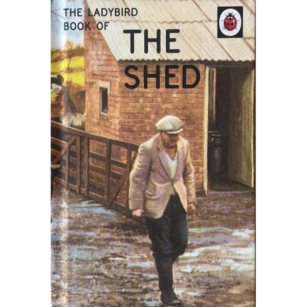 The Ladybird Book of The Shed 1