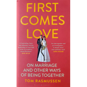 Tom Rasmussen | First Comes Love