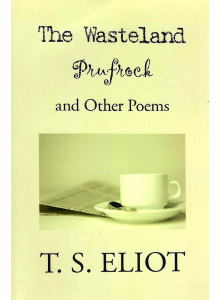 T.S. Eliot | The Waste Land & Other poems