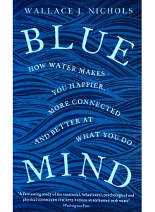 Wallace J. Nichols | "Blue Mind"