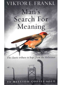 Viktor E. Frankl | Man's Search for Meaning 