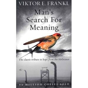 Виктор Франкъл | Човекът в търсене на смисъл 