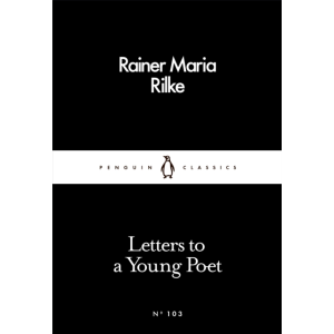 Rainer Maria Rilke | Letters to a young poet