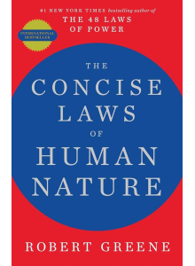 Robert Greene | The Concise laws of human nature