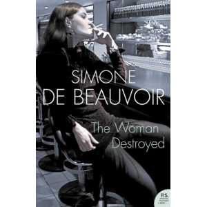 Simone de Beauvoir | The woman destroyed