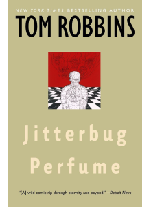 Tom Robbins | Jitterbug Perfume