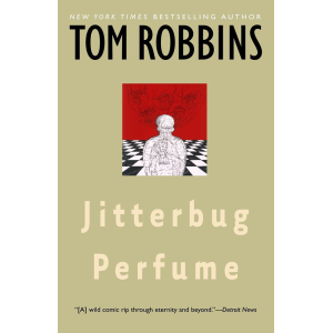 Том Робинс | Jitterbug Perfume