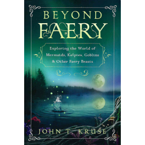John T. Kruse | Beyond Faery 