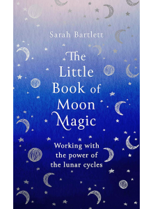 Sarah Bartlett | The Little Book of Moon Magic