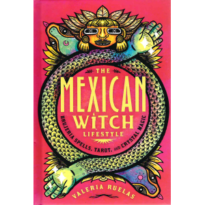 Valeria Ruelas | The Mexican Witch Lifestyle 