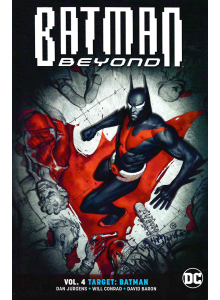 2018 Batman Beyond - Vol. 4 Target: Batman - графична новела