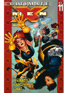 Ultimate X-Men: The Most Dangerous Game Vol. 11 - графична новела