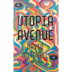 Дейвид Мичъл | "Утопия Авеню"