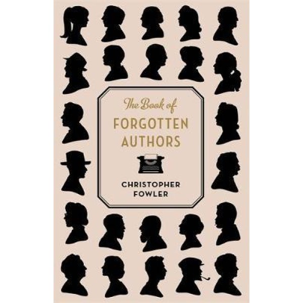 Christopher Fowler | Forgotten Authors 1