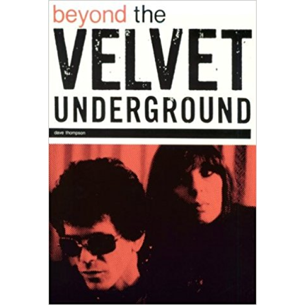 Dave Thompson | Beyond the Velvet Underground 1