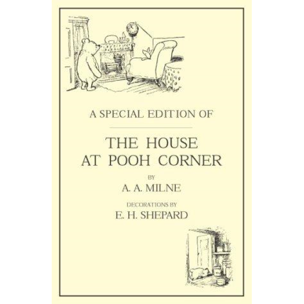 A A Milne | The House at Pooh Corner 1