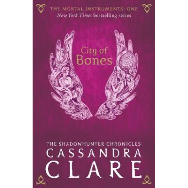 Cassandra Clare | The mortal instruments city of bones 1