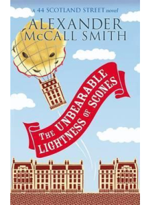 Alexander McCall Smith | The Unbearable Lightness of Scones