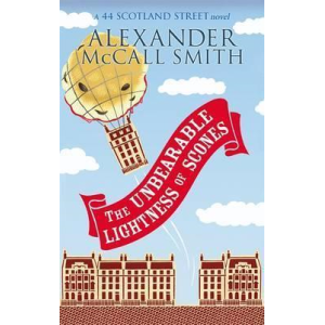 Alexander McCall Smith | The Unbearable Lightness of Scones