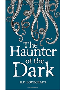 H P Lovecraft | The Haunter of The Dark