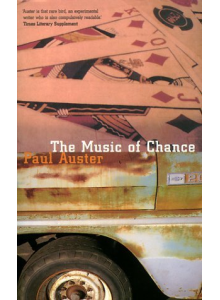 Paul Auster | The Music of Chance