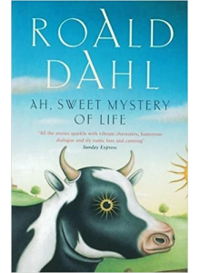 Roald Dahl | Ah Sweet Mystery Of Life