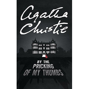 Agatha Christie | By The Pricking Of My Thumbs