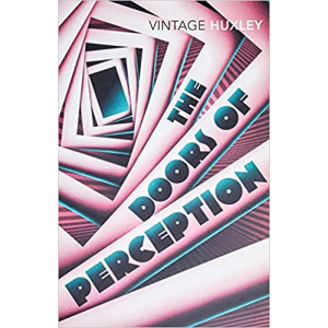 Aldous Huxley | The Doors of Perception