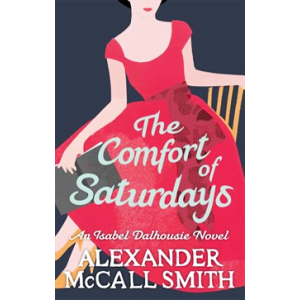 Alexander McCall Smith | The Comfort Of Saturdays