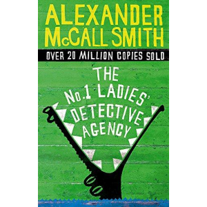 Alexander McCall Smith | The No 1 Ladies Detective Agency