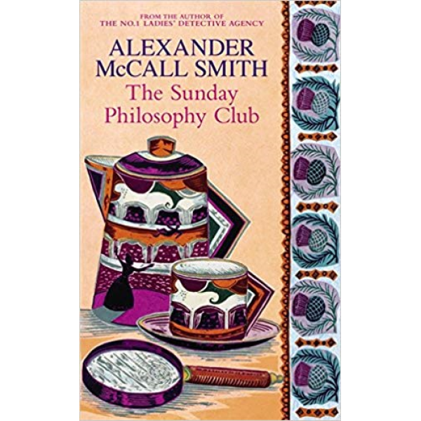 Alexander McCall Smith | The Sunday Philosophy Club 1