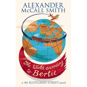 Alexander McCall Smith | The World According to Bertie
