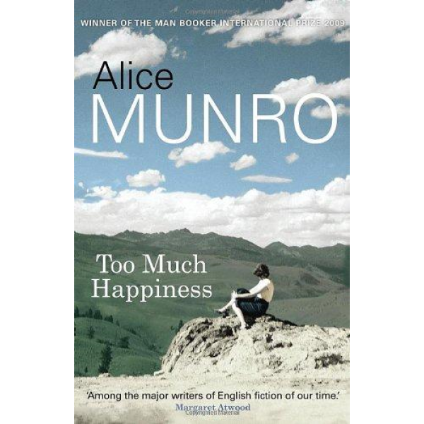 Alice Munro | Too much happiness 1
