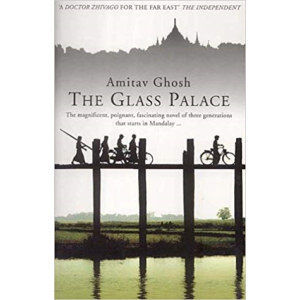 Amitav Ghosh | The Glass Palace