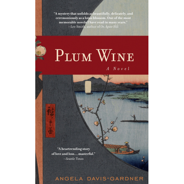 Angela Davis Gardner | Plum Wine 1