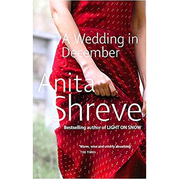 Anita Shreve | A Wedding In December 1