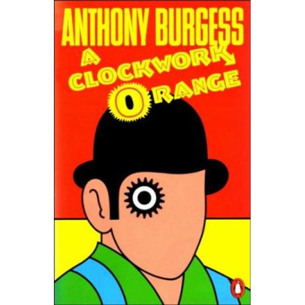 Anthony Burgess | A clockwork orange 1