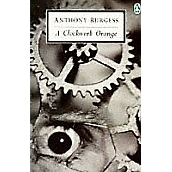 Anthony Burgess | A Clockwork Orange 1