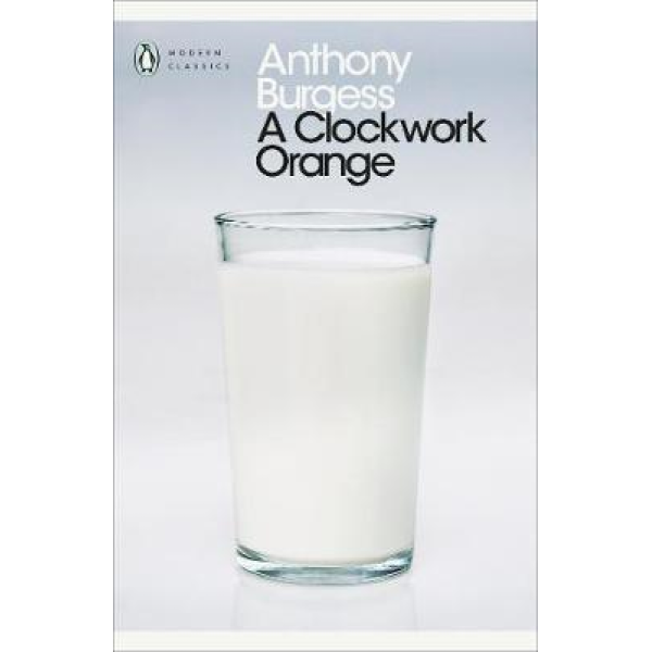 Anthony Burgess | A Clockwork Orange  1