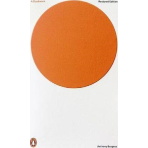 Anthony Burgess | Clockwork Orange