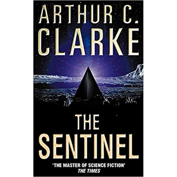 Arthur C Clarke | The Sentinel 1