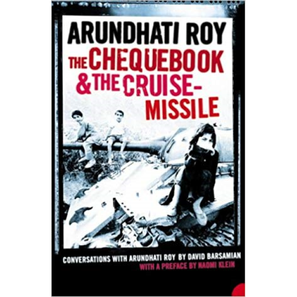 Arundhati Roy | The cheque book and the cruise missile 1