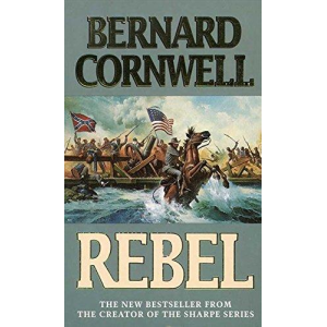 Bernard Cornwell | Rebel