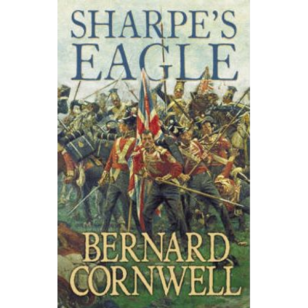Bernard Cornwell | Sharpes Eagle 1