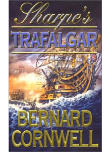 Bernard Cornwell | Sharpes Trafalgar