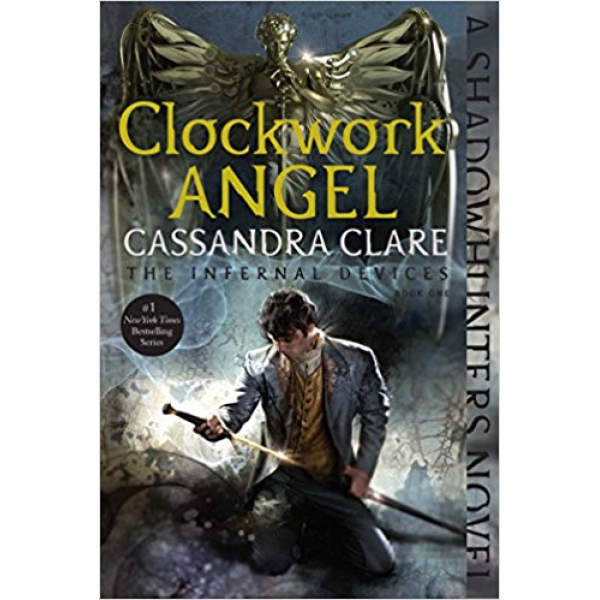 Cassandra Clare | Clockwork Angel 1